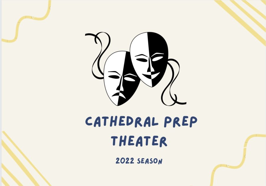 Cathedral+Prep+2022+Theater+Season